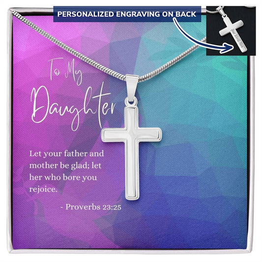 Engraved Cross Necklace | Daughter | Proverbs 23:25 | Abstract